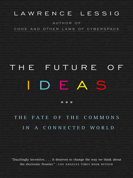 Title details for The Future of Ideas by Lawrence Lessig - Wait list